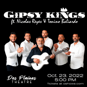 Gipsy Kings Live Music Des Plaines Theatre