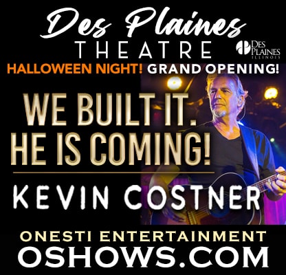 We Built It…And He is Coming! Des Plaines Theatre Announces Grand Opening with Kevin Costner