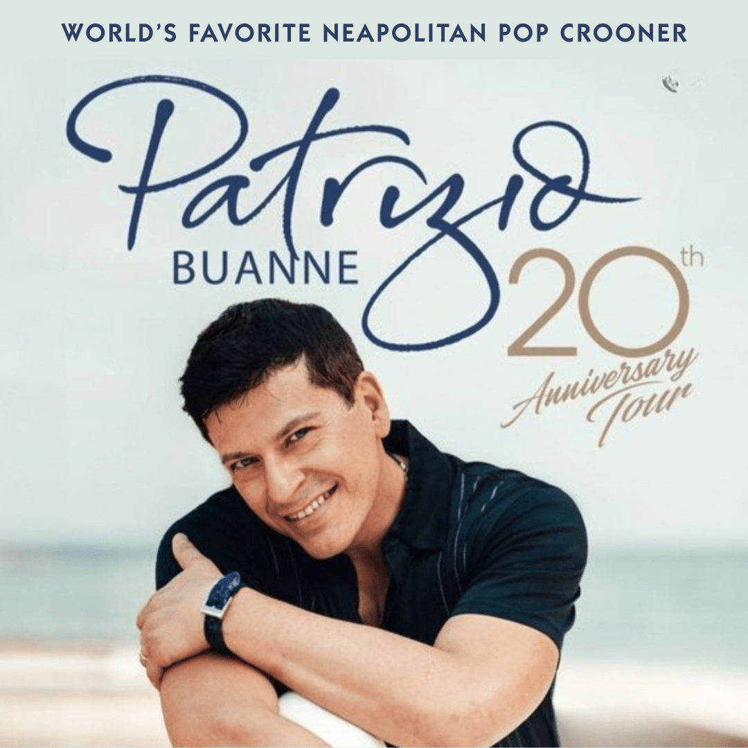 PATRIZIO BUANNE, ITALIAN POP - 20th ANNIVERSARY TOUR