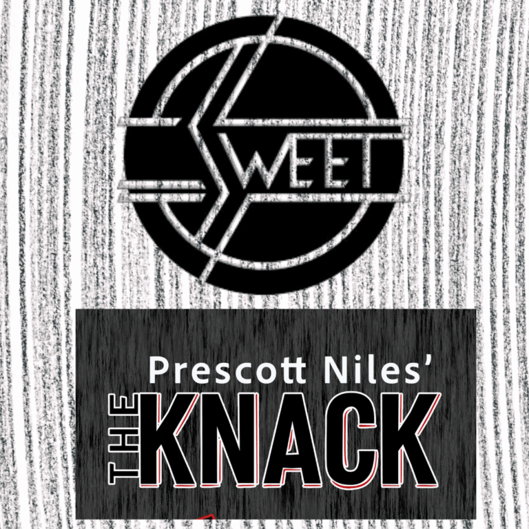 SWEET // PRESCOTT NILES’ THE KNACK